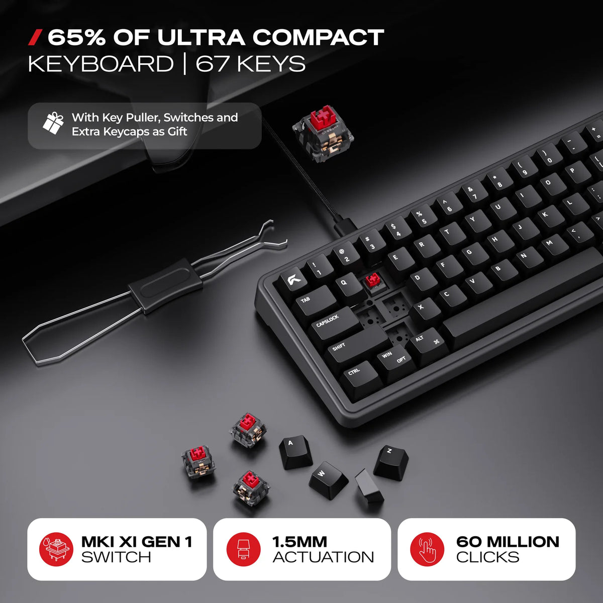 MK XI Linear Switches: Hot-swap at 1.5 mm actuation, rated for 60 million keystrokes.