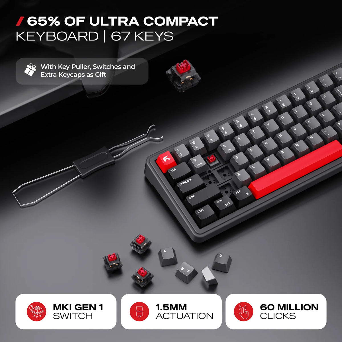 MK I Linear Switches: Pre-lubed and hot-swap at 1.5 mm, rated for 60 million keystrokes.