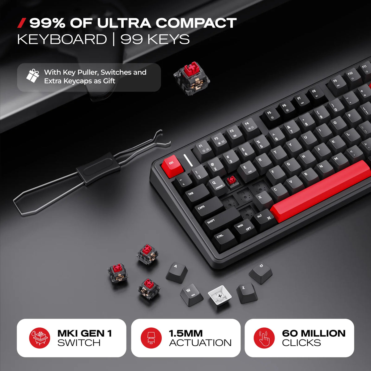 MK I Linear Switches: Pre-lubed and hot-swap at 1.5 mm, rated for 60 million keystrokes. 8 extra keycaps in the box.