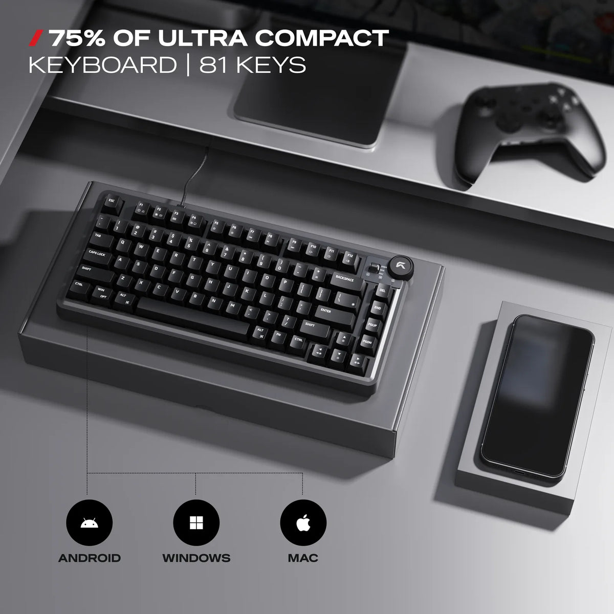 75% with a Knob: 81 keys beside the knob, with full NKRO and 1000 Hz polling.